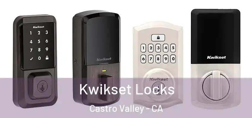 Kwikset Locks Castro Valley - CA