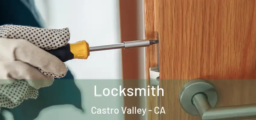  Locksmith Castro Valley - CA