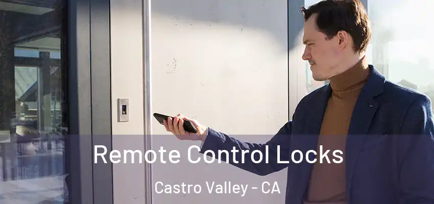  Remote Control Locks Castro Valley - CA