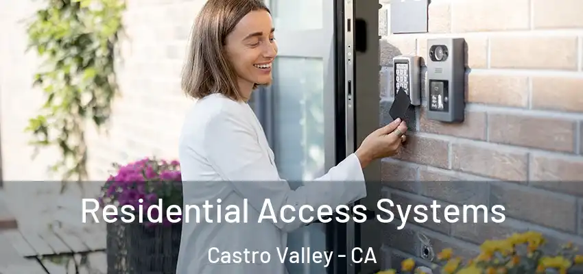  Residential Access Systems Castro Valley - CA