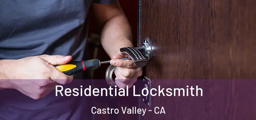  Residential Locksmith Castro Valley - CA